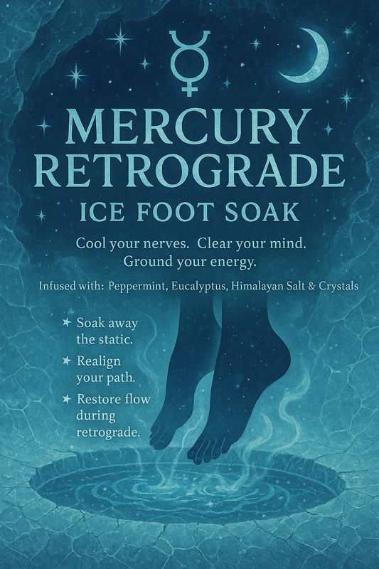 SALTS: Mercury Retrograde Foot Soak both